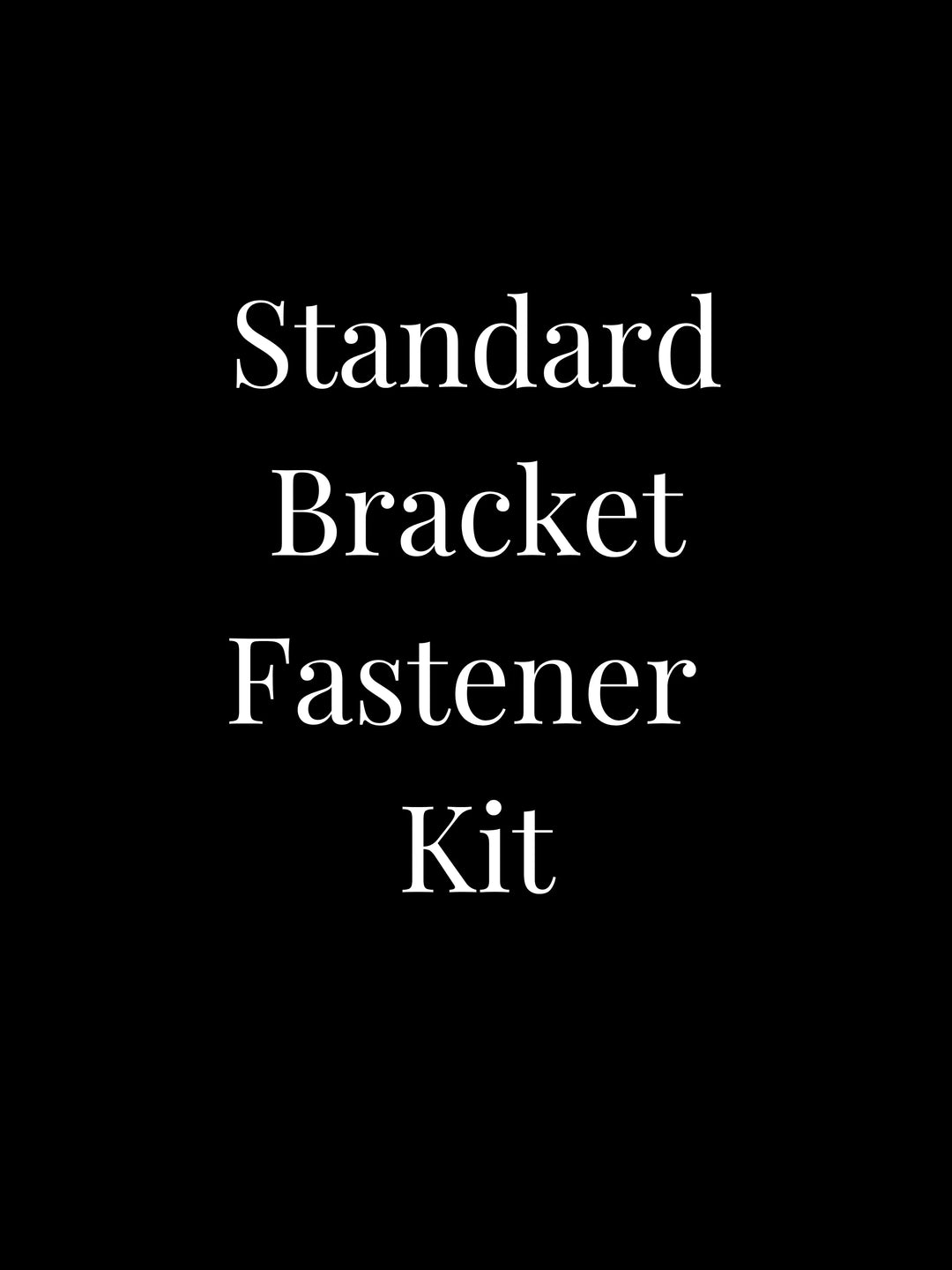 Replacement Standard Bracket Fastener Kit
